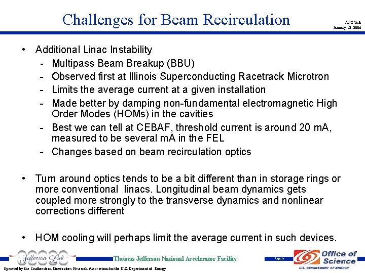 Challenges for Beam Recirculation APS Talk January 13, 2006 • Additional Linac Instability -