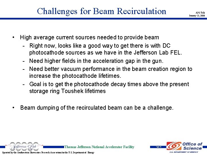 Challenges for Beam Recirculation APS Talk January 13, 2006 • High average current sources