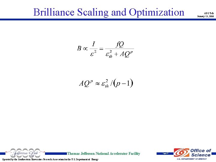 Brilliance Scaling and Optimization Thomas Jefferson National Accelerator Facility Operated by the Southeastern Universities