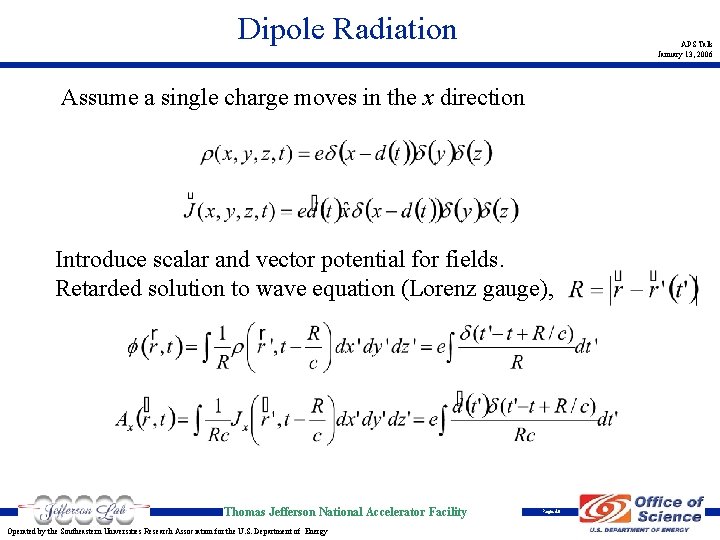 Dipole Radiation APS Talk January 13, 2006 Assume a single charge moves in the