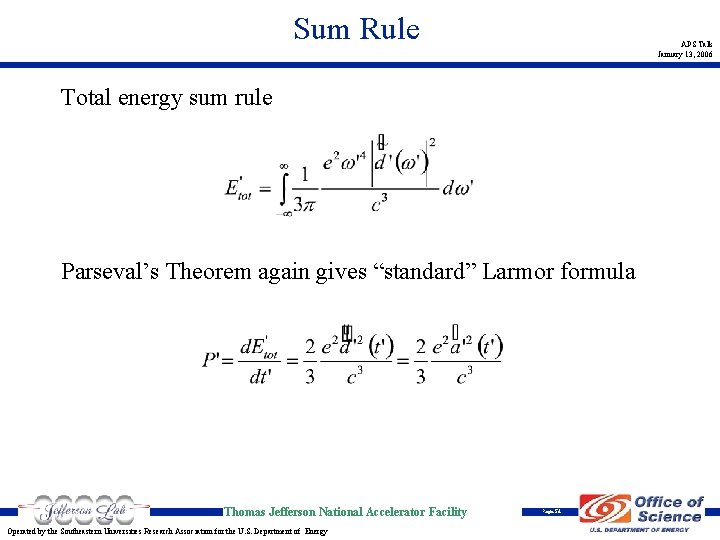 Sum Rule APS Talk January 13, 2006 Total energy sum rule Parseval’s Theorem again