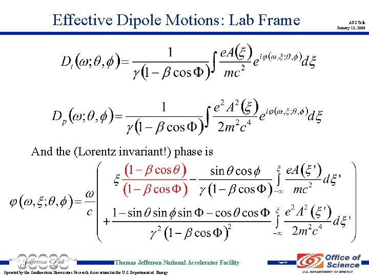 Effective Dipole Motions: Lab Frame And the (Lorentz invariant!) phase is Thomas Jefferson National