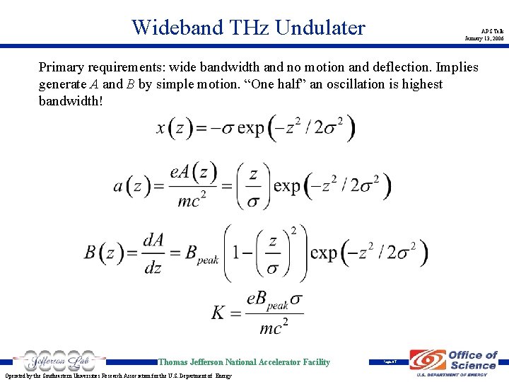 Wideband THz Undulater APS Talk January 13, 2006 Primary requirements: wide bandwidth and no