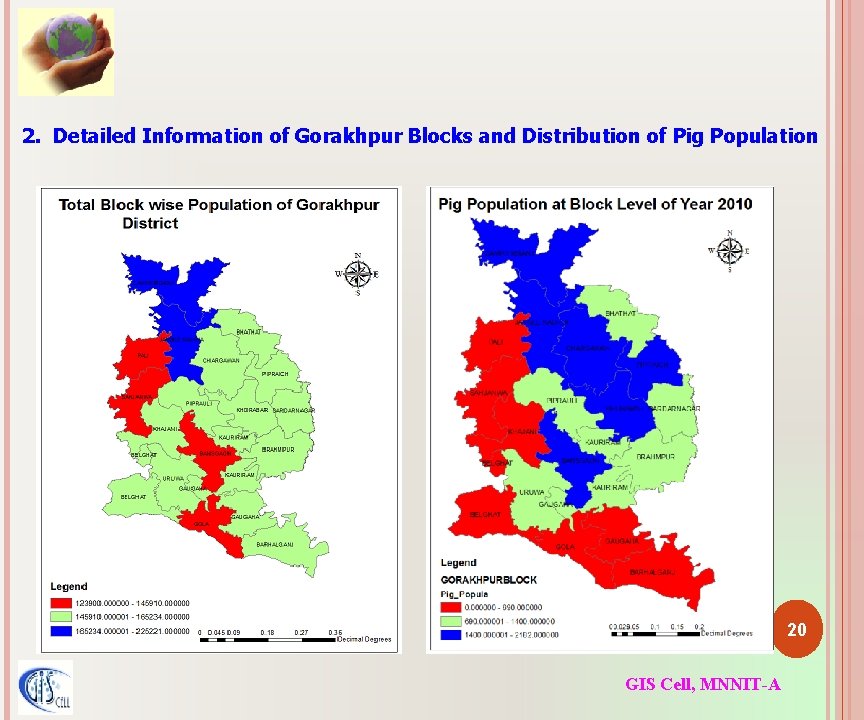 2. Detailed Information of Gorakhpur Blocks and Distribution of Pig Population 20 GIS Cell,