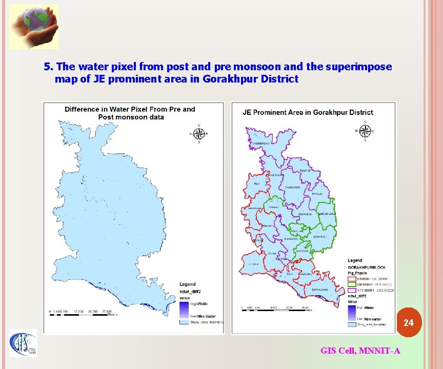 5. The water pixel from post and pre monsoon and the superimpose map of