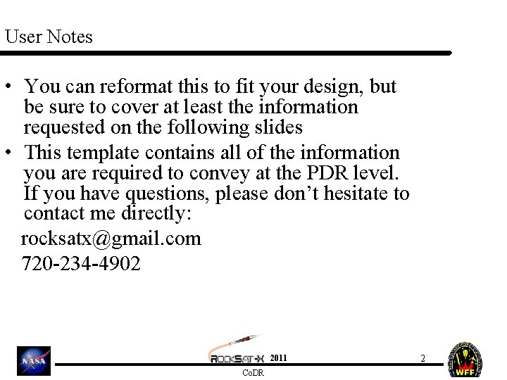 User Notes • You can reformat this to fit your design, but be sure