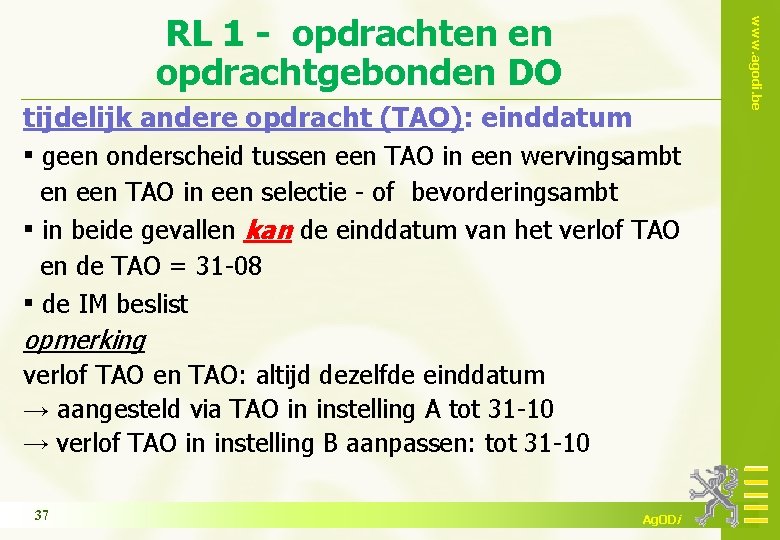 www. agodi. be RL 1 - opdrachten en opdrachtgebonden DO tijdelijk andere opdracht (TAO):