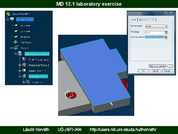 MD 12. 1 laboratory exercise László Horváth UÓ-JNFI-IAM http: //users. nik. uni-obuda. hu/lhorvath/ 