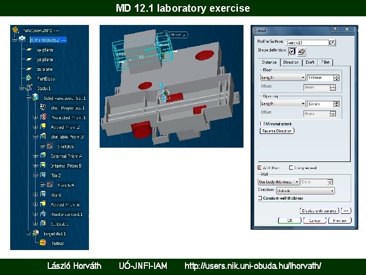 MD 12. 1 laboratory exercise László Horváth UÓ-JNFI-IAM http: //users. nik. uni-obuda. hu/lhorvath/ 