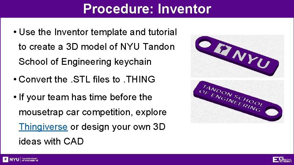 Procedure: Inventor • Use the Inventor template and tutorial to create a 3 D