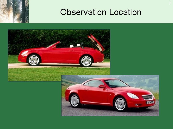 8 Observation Location 