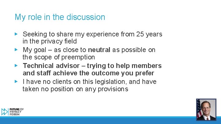 My role in the discussion ▶ Seeking to share my experience from 25 years