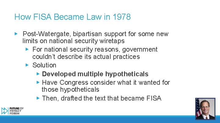How FISA Became Law in 1978 ▶ Post-Watergate, bipartisan support for some new limits