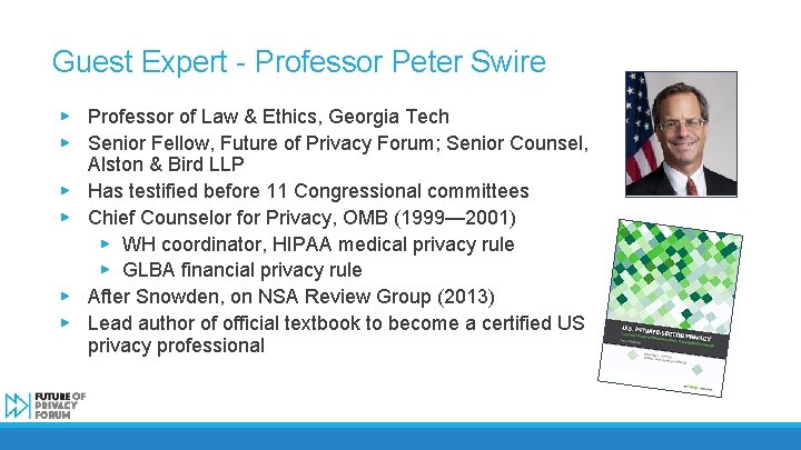 Guest Expert - Professor Peter Swire ▶ Professor of Law & Ethics, Georgia Tech