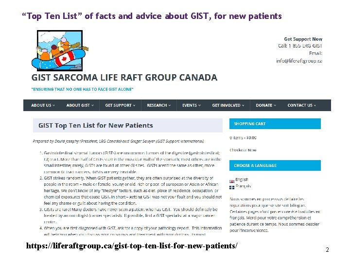 “Top Ten List” of facts and advice about GIST, for new patients https: //liferaftgroup.