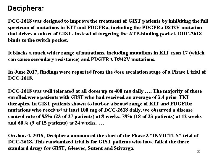 Deciphera: DCC-2618 was designed to improve the treatment of GIST patients by inhibiting the