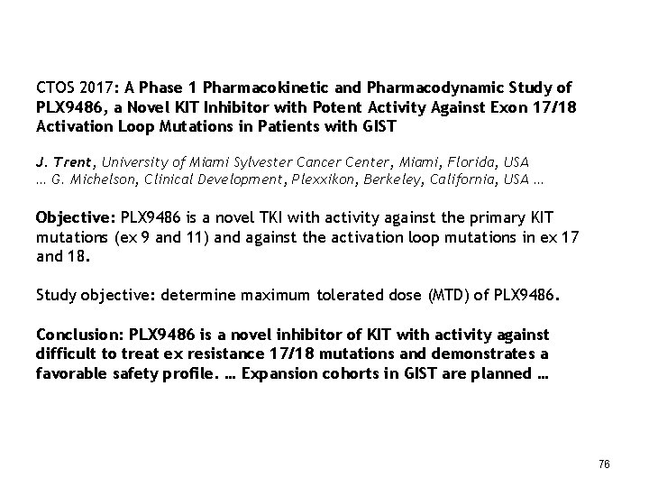 CTOS 2017: A Phase 1 Pharmacokinetic and Pharmacodynamic Study of PLX 9486, a Novel