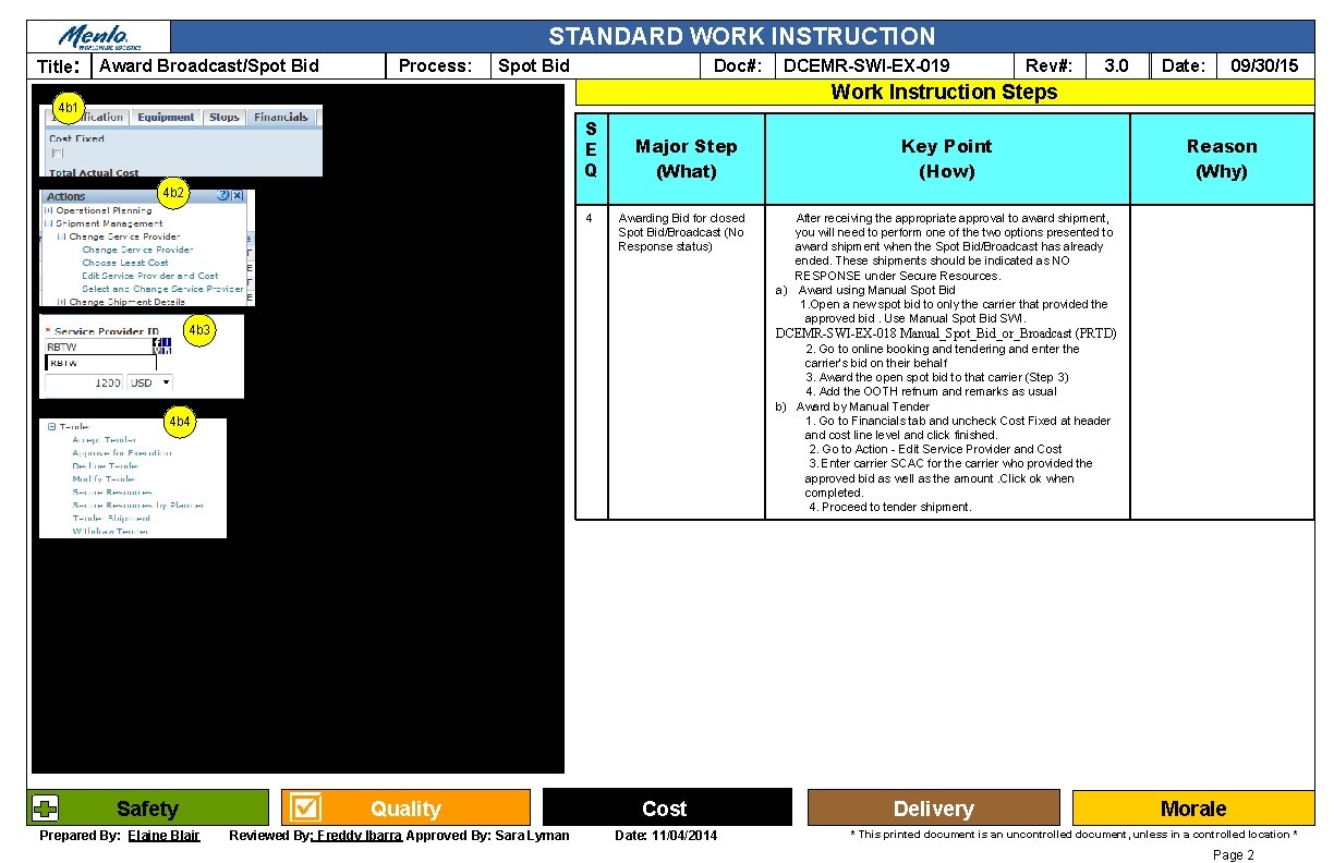 STANDARD WORK INSTRUCTION Title: Award Broadcast/Spot Bid Process: Spot Bid Doc#: DCEMR-SWI-EX-019 Rev#: 3.