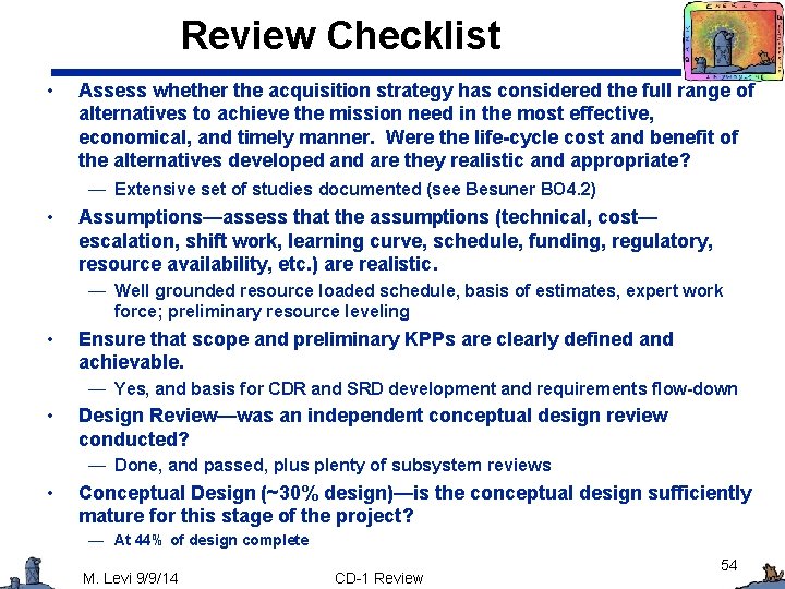 Review Checklist • Assess whether the acquisition strategy has considered the full range of