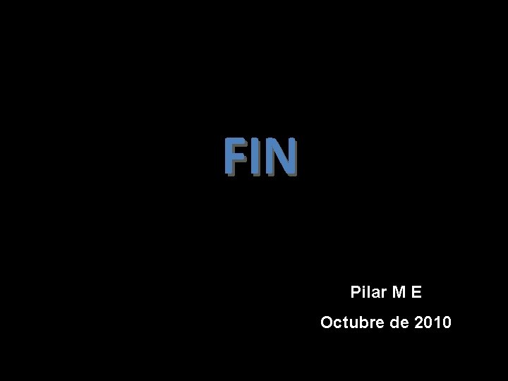 FIN Pilar M E Octubre de 2010 