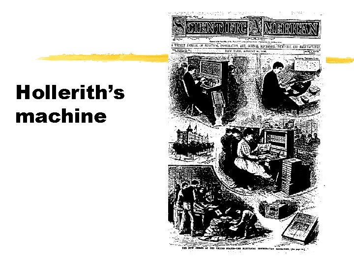 Hollerith’s machine Hollerith’s machine