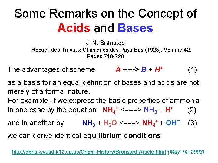 Some Remarks on the Concept of Acids and Bases J. N. Brønsted Recueil des