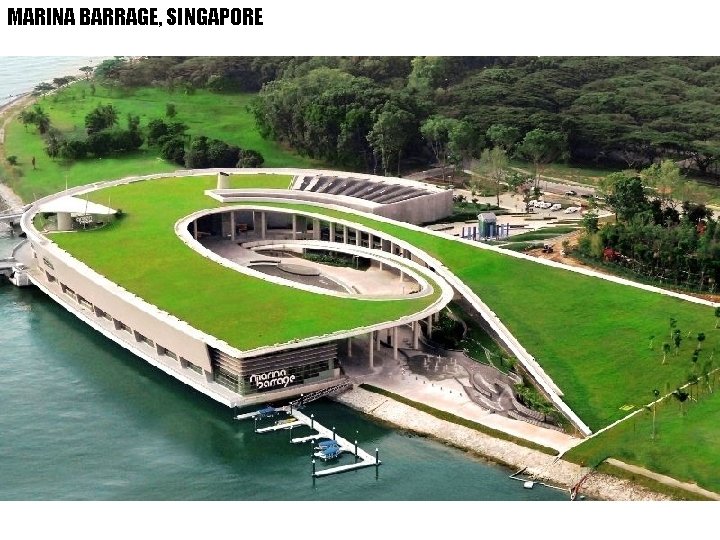 MARINA BARRAGE, SINGAPORE 