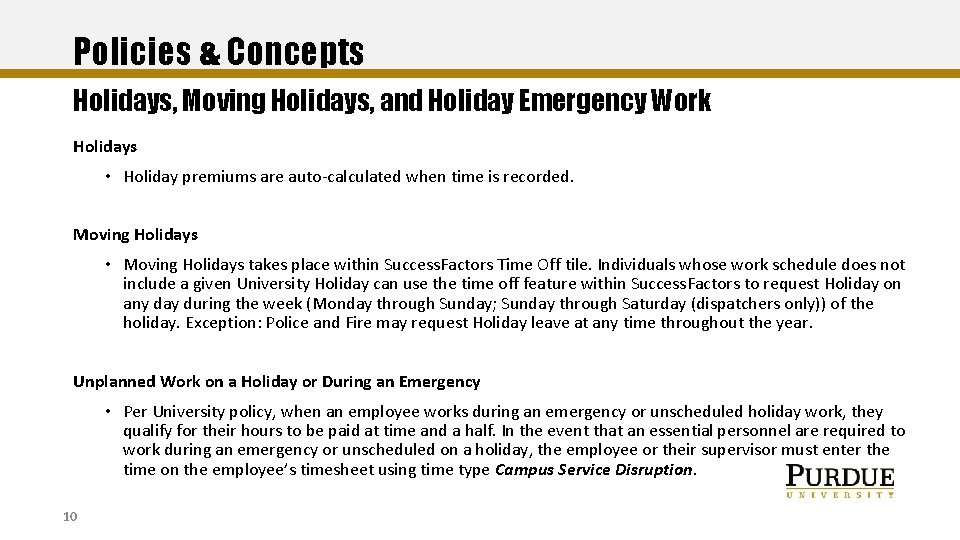 Policies & Concepts Holidays, Moving Holidays, and Holiday Emergency Work Holidays • Holiday premiums