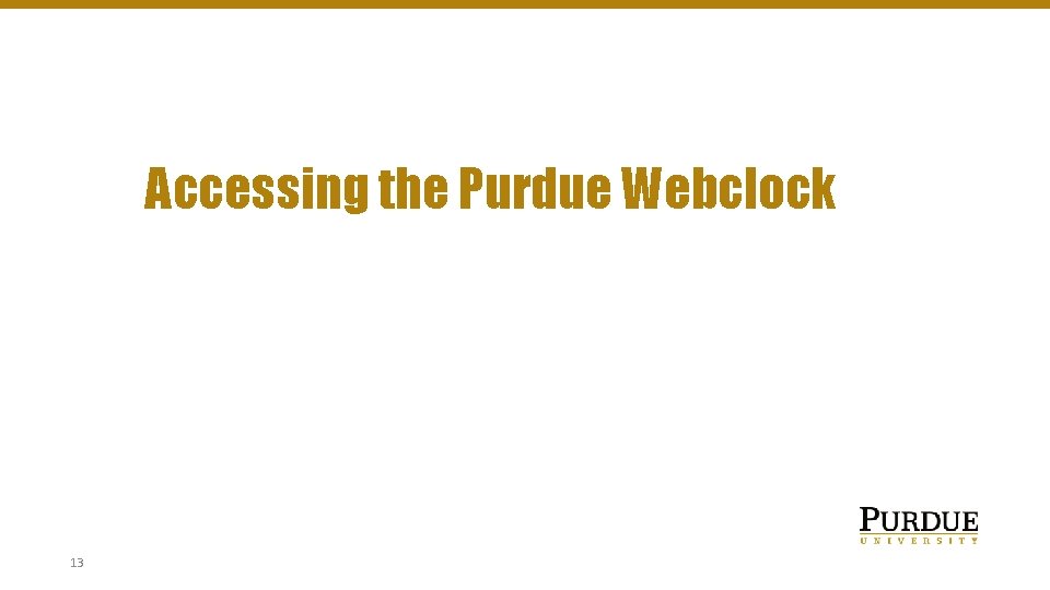 Accessing the Purdue Webclock 13 