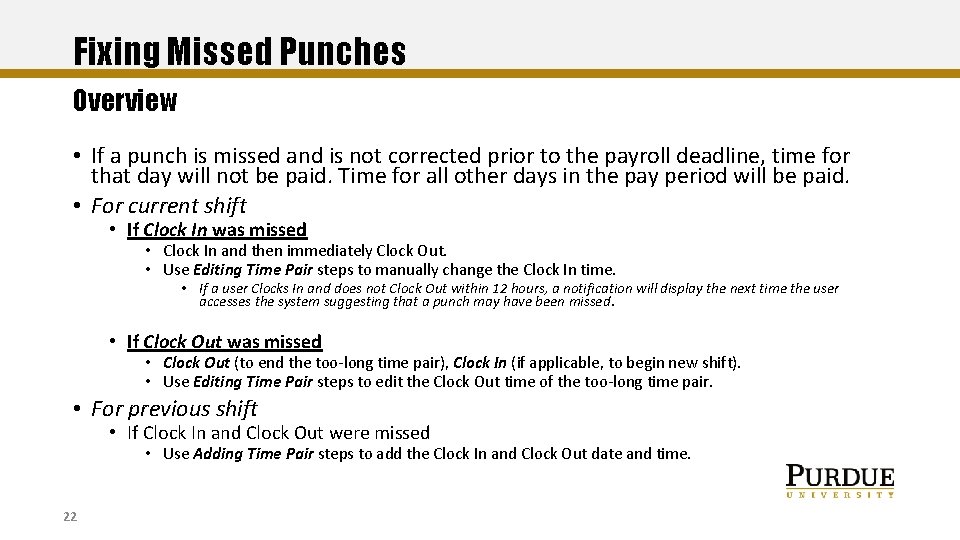 Fixing Missed Punches Overview • If a punch is missed and is not corrected