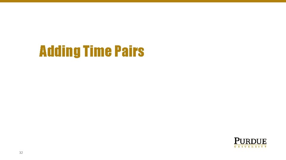 Adding Time Pairs 32 