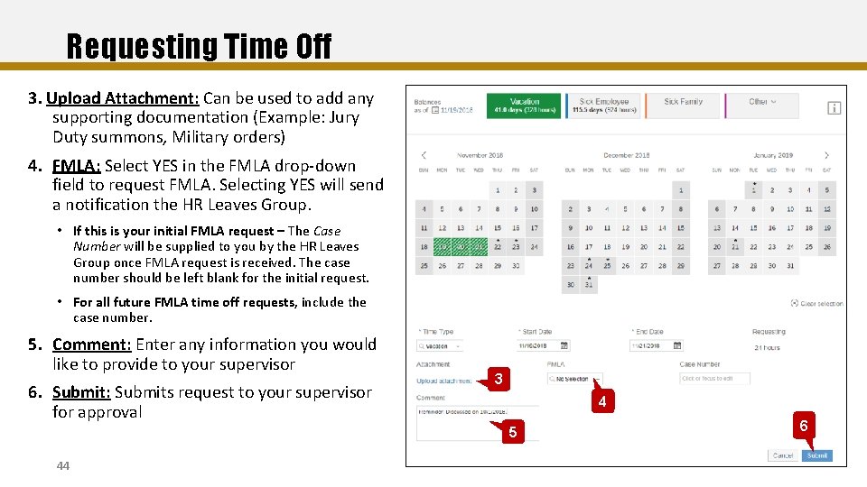 Requesting Time Off 3. Upload Attachment: Can be used to add any supporting documentation