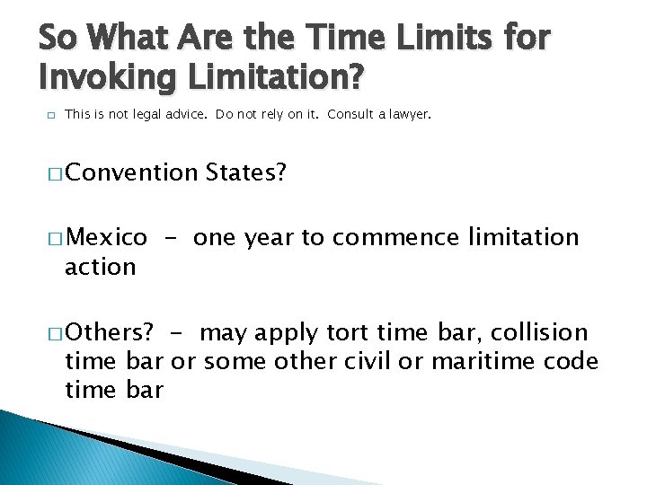 So What Are the Time Limits for Invoking Limitation? � This is not legal