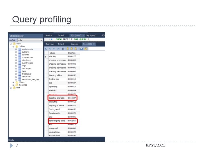 Query profiling 7 10/23/2021 