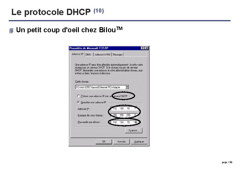 Le protocole DHCP (10) 4 Un petit coup d'oeil chez Bilou. TM page 130