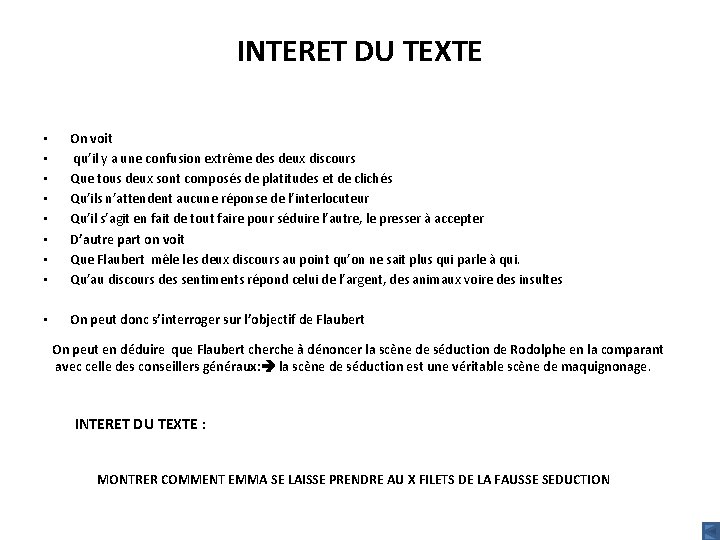 INTERET DU TEXTE • • On voit qu’il y a une confusion extrême des