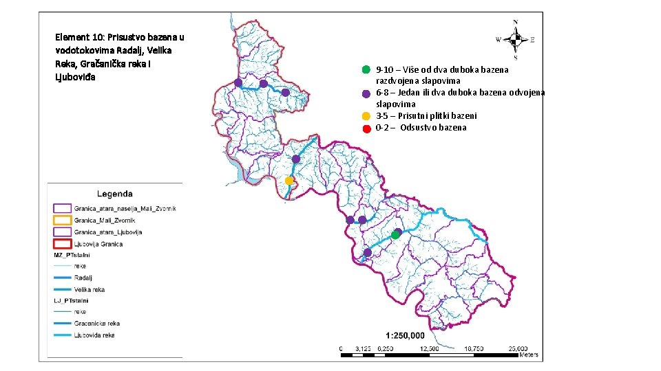 Element 10: Prisustvo bazena u vodotokovima Radalj, Velika Reka, Gračanička reka i Ljuboviđa 9