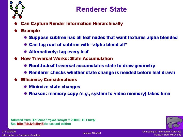 Renderer State l Can Capture Render Information Hierarchically l Example Suppose subtree has all Renderer State l Can Capture Render Information Hierarchically l Example Suppose subtree has all