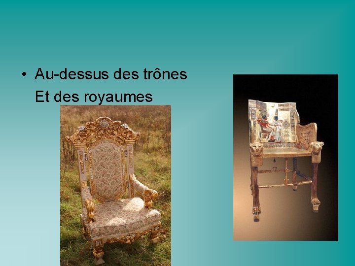  • Au-dessus des trônes Et des royaumes 