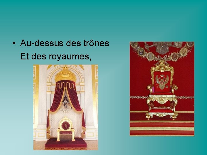  • Au-dessus des trônes Et des royaumes, 