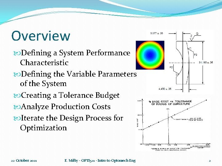 Overview Defining a System Performance Characteristic Defining the Variable Parameters of the System Creating