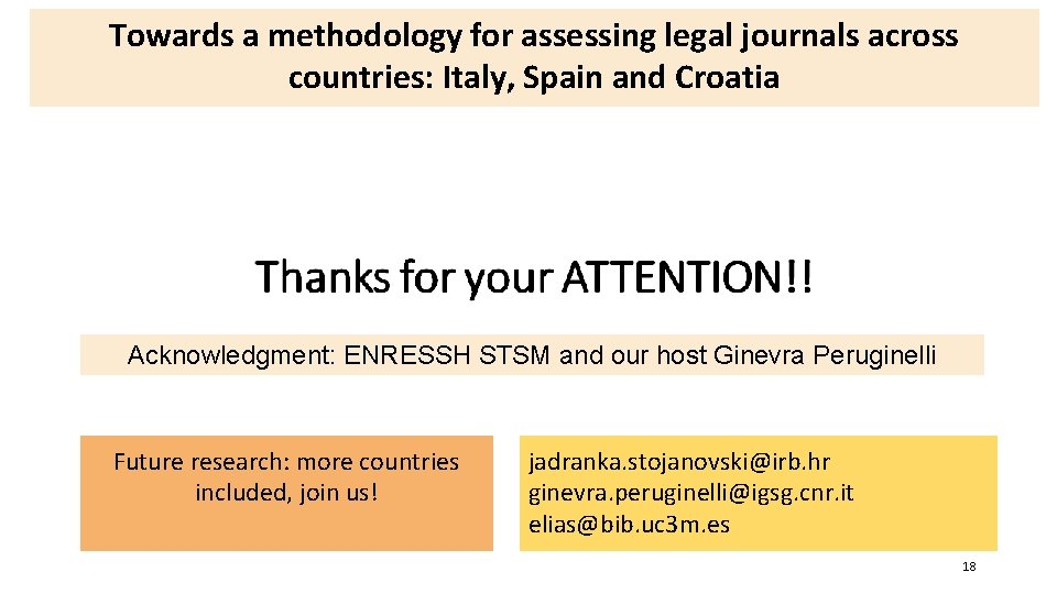 Towards a methodology for assessing legal journals across countries: Italy, Spain and Croatia Acknowledgment: