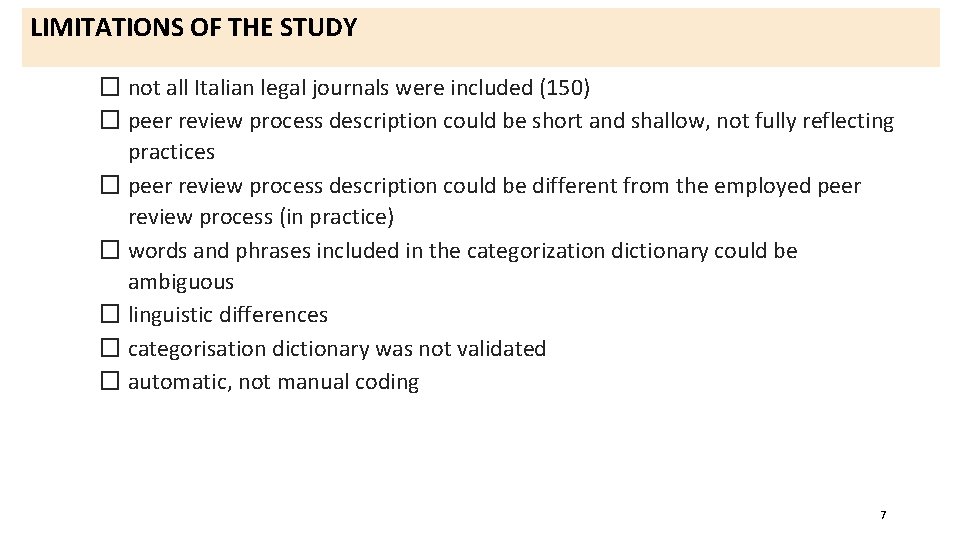 LIMITATIONS OF THE STUDY � not all Italian legal journals were included (150) �