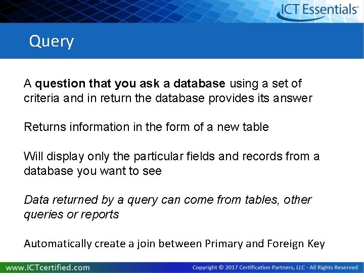 Query A question that you ask a database using a set of criteria and