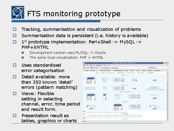 FTS monitoring prototype o o o Tracking, summarisation and visualization of problems Summarisation data