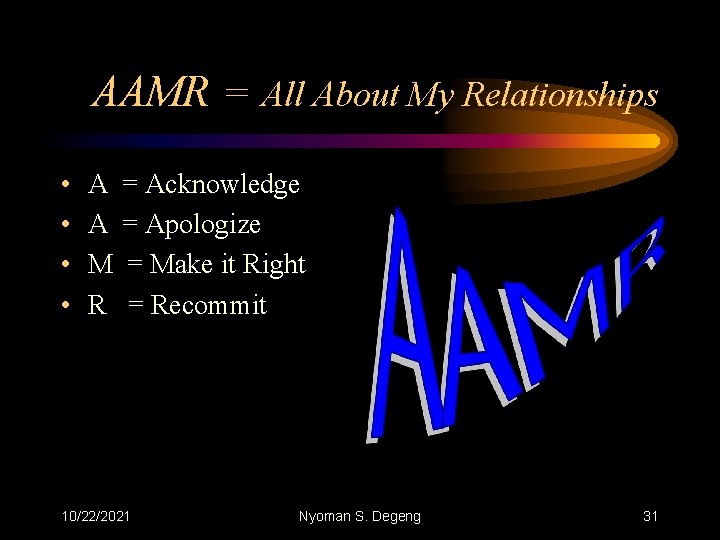 AAMR = All About My Relationships • • A A M R = Acknowledge