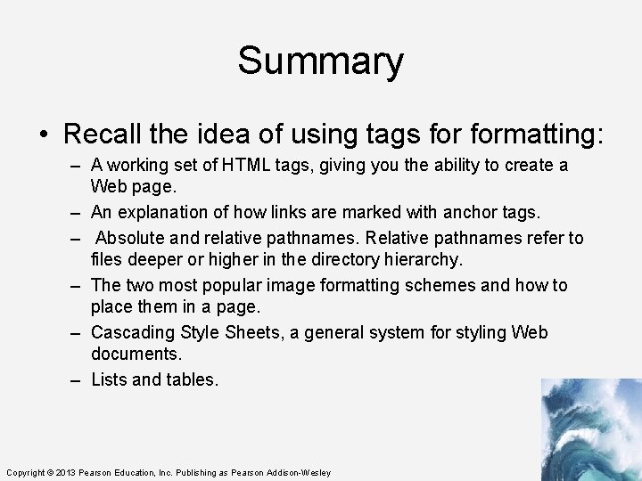 Summary • Recall the idea of using tags formatting: – A working set of