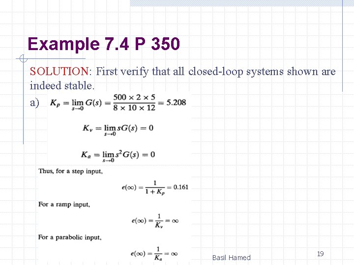 Example 7. 4 P 350 SOLUTION: First verify that all closed-loop systems shown are