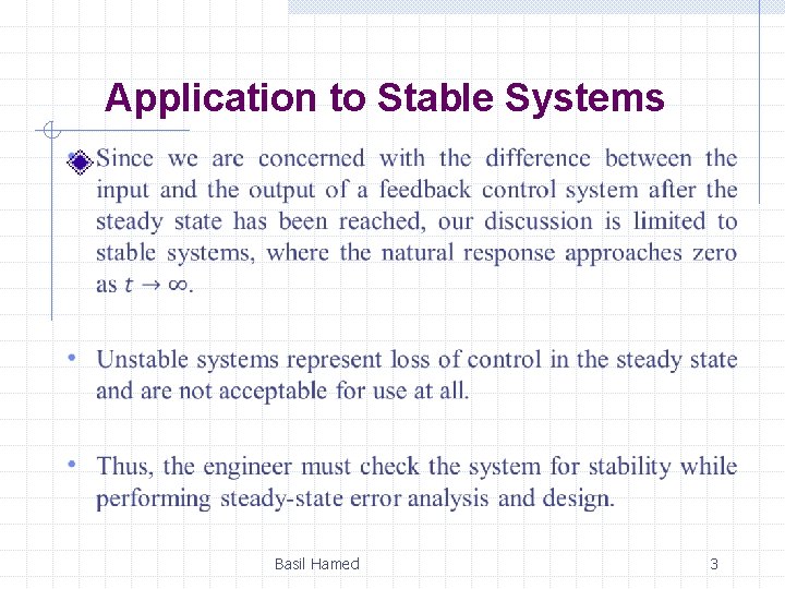 Application to Stable Systems Basil Hamed 3 