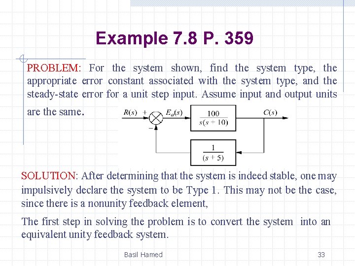 Example 7. 8 P. 359 PROBLEM: For the system shown, find the system type,